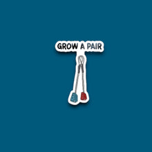Load image into Gallery viewer, Grow A Pair Sticker (D19)
