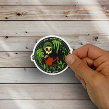 Load image into Gallery viewer, Plants Vinyl Sticker, You Make Me Feel Alive
